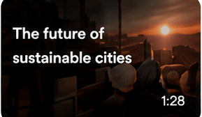 A short video about the future of sustainable cities